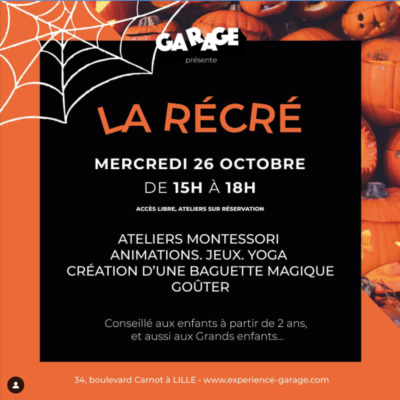 récré #3 - GARAGE EXPERIENCE - Halloween